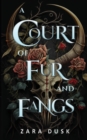 A Court of Fur and Fangs : A steamy enemies-to-lovers fae fantasy romance - Book