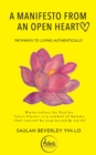 A Manifesto From an Open Heart : Pathways to Living Authentically - eBook