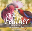 Birds of a Feather : Early Morning - Book