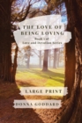 The Love of Being Loving : Large Print - Book