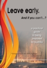 Leave Early. And if you can't...? - eBook
