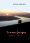 Bra over Jumper : My Mum has Alzheimer's - eBook