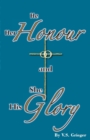 He Her Honour and She His Glory - Book
