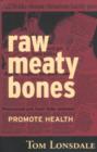 Raw Meaty Bones : Promote Health - Book