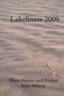 Lakeliners 2009 : Short Stories and Poems from Milang - Book