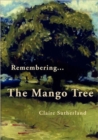 Remembering... The Mango Tree - Book