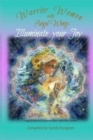Warrior Women with Angel Wings : Illuminate Your Joy - Book
