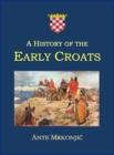 A History of the Early Croats - Book