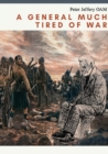 A General Much Tired of War - Book