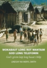 Wokabaut Long Rot Wantaim God Long Telefomin : God i givim laip long husat i bilip - Book