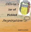 Olivia's Jar of Pickled Inspiration - Book