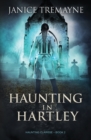 Haunting in Hartley : A Supernatural Suspense Horror - Book