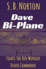 Dave Bi-Plane Fights the Red Winged Death Command - Book