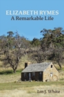ELIZABETH RYMES - A Remarkable Life - Book