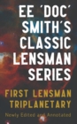 First Lensman : Annotated Edition, Includes Triplanetary (Revised) - Book