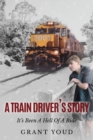 A Train Driver's Story - Book