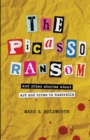 The Picasso Ransom : and other stories about art and crime in Australia - Book