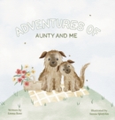 Adventures of Aunty and Me - Book