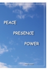 Peace Presence Power : None - Book