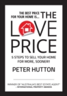 The Love Price : 5 Steps to Sell Your Home for More, Sooner!! - Book