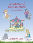 A Collection of Poems and Stories for My Grandchildren - Book