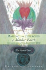 Raising the Energies of Mother Earth Before and After Ascension : The Highest Truth - eBook