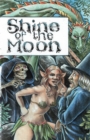 Shine of the Moon : A Graphic Novel - Book