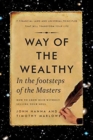 Way of the Wealthy : In the Footsteps of the Masters - Book
