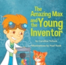 The Amazing Max and the Young Inventor - Book