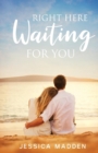 Right Here Waiting for You - Book