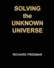 Solving the Unknown Universe - Book