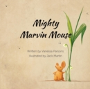 Mighty Marvin Mouse - Book