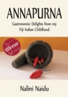 Annapurna : Gastronomic delights from my Fiji Indian childhood - Book