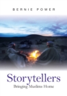 Storytellers : Bringing Muslims Home - Book