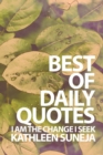 I Am the Change I Seek : The Best of Daily Quotes - Book