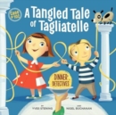 Tangled Tale of Tagliatelle: Dinner Detectives, Case #102 - Book