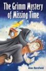 The Grimm Mystery of Missing Time - Book