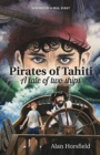 Pirates of Tahiti : A tale of two ships - Book