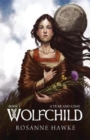 Wolfchild : Book One: A Year and a Day - Book