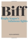 Biff : Rugby League's Infamous Fights - Book
