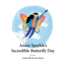 Annie Sparkle's Incredible Butterfly Day - Book
