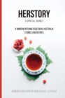 Her Story : A Spiritual Journey: A Window Into Multicultural Australian - Stories and Recipes - Book