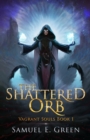 The Shattered Orb - Book