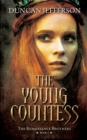 The Young Countess : Book III of the Renaissance Brothers - Book