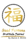 Good Fortune Gratitude Journal - Book