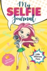 My Selfie Journal : For Every Selfie Queen - Book