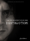 I am the Architect of my own Destruction: Depression : My Greatest Battle - eBook