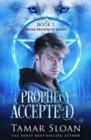 Prophecy Accepted : Prime Prophecy Book 2 - Book