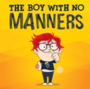 The Boy With No Manners - Book