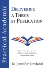 Practical Academic : Delivering a Thesis by Publication - Book